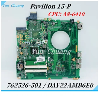 762526-001 762526-501 DAY22AMB6E0 Mainboard על HP Pavilion 15-עמ ' נייד לוח אם עם A8-6410 CPU DDR3 100% נבדק