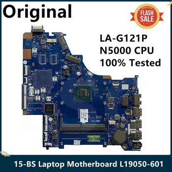 LSC שופץ עבור Hp 15-BS מחשב נייד לוח אם L19050-501 L19050-601 L10050-001 לה-G121P עם SR3RZ N5000 CPU