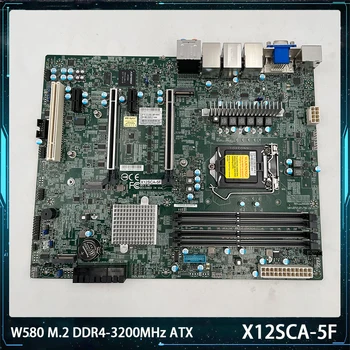 X12SCA-5F על Supermicro העבודה לוח האם תומך 10 i9 W580 M. 2(2280/22110) DDR4-3200MHz ATX עובד בצורה מושלמת מהירה