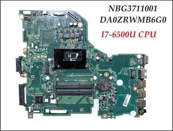 איכות גבוהה NBG3711001 עבור Acer Aspire E5-574 מחשב נייד לוח אם DA0ZRWMB6G0 Mainboard I7-6500U CPU DDR3 100% נבדקו באופן מלא