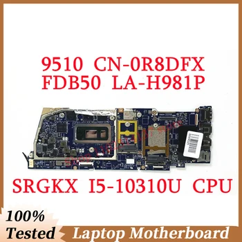 עבור DELL 9510 CN-0R8DFX 0R8DFX R8DFX עם SRGKX I5-10310U CPU Mainboard FDB50 לה-H981P מחשב נייד לוח אם 100% נבדקו באופן מלא טוב
